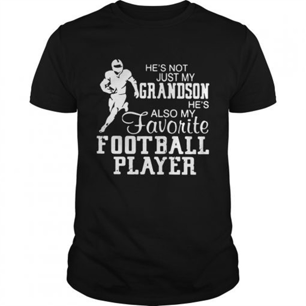 hes-not-just-grandson-hes-also-my-favorite-football-player-shirt-9cd4pt6u Hes not just grandson hes also my favorite football player shirt