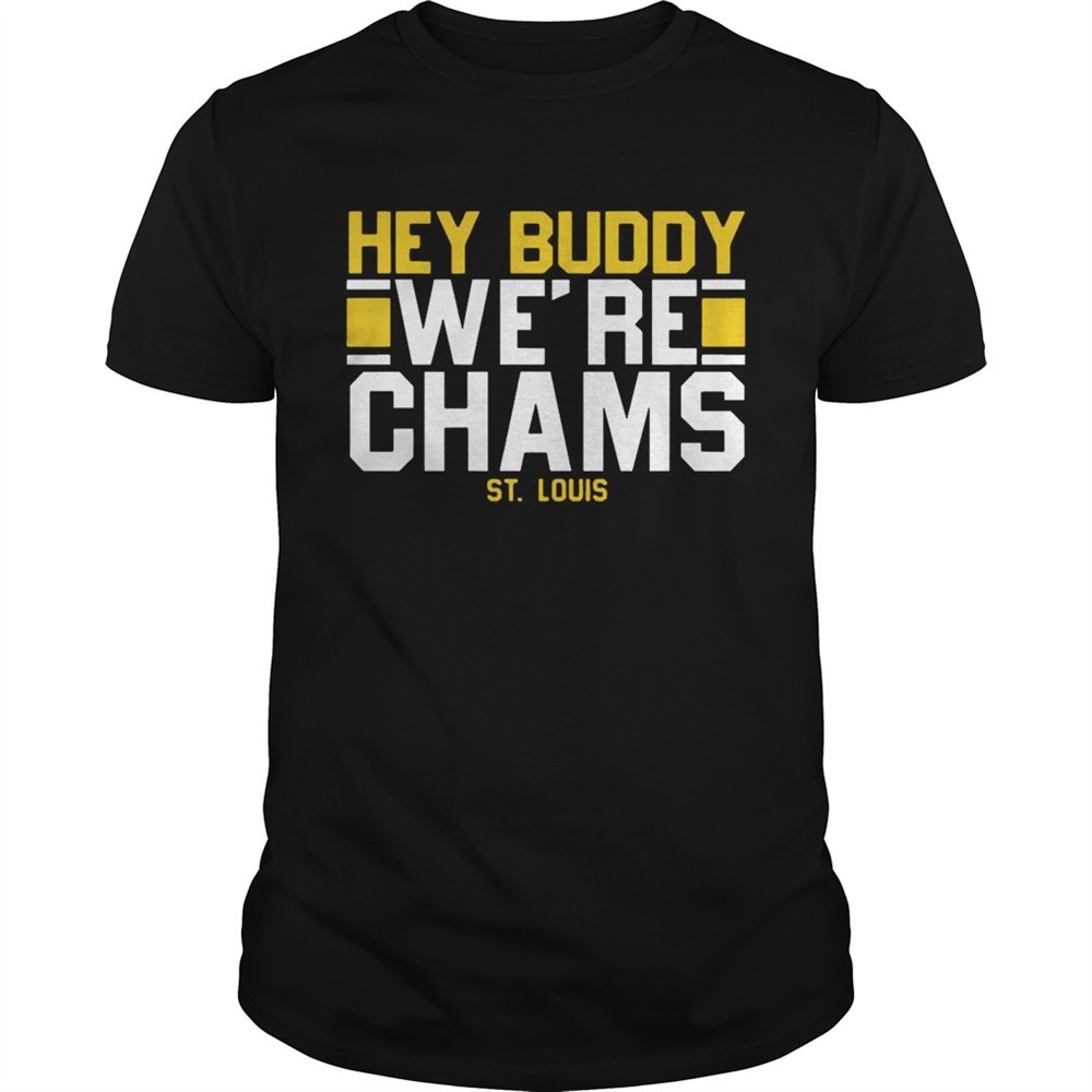 hey-buddy-were-champions-st-louis-blues-shirt-hlmqxn0y Hey Buddy Were Champions St Louis Blues Shirt