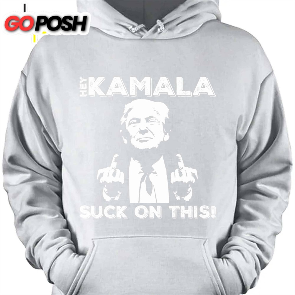 Hey Kamala Suck On This Political Shirt Republican Shirt Trump Supporters Shirt Dark