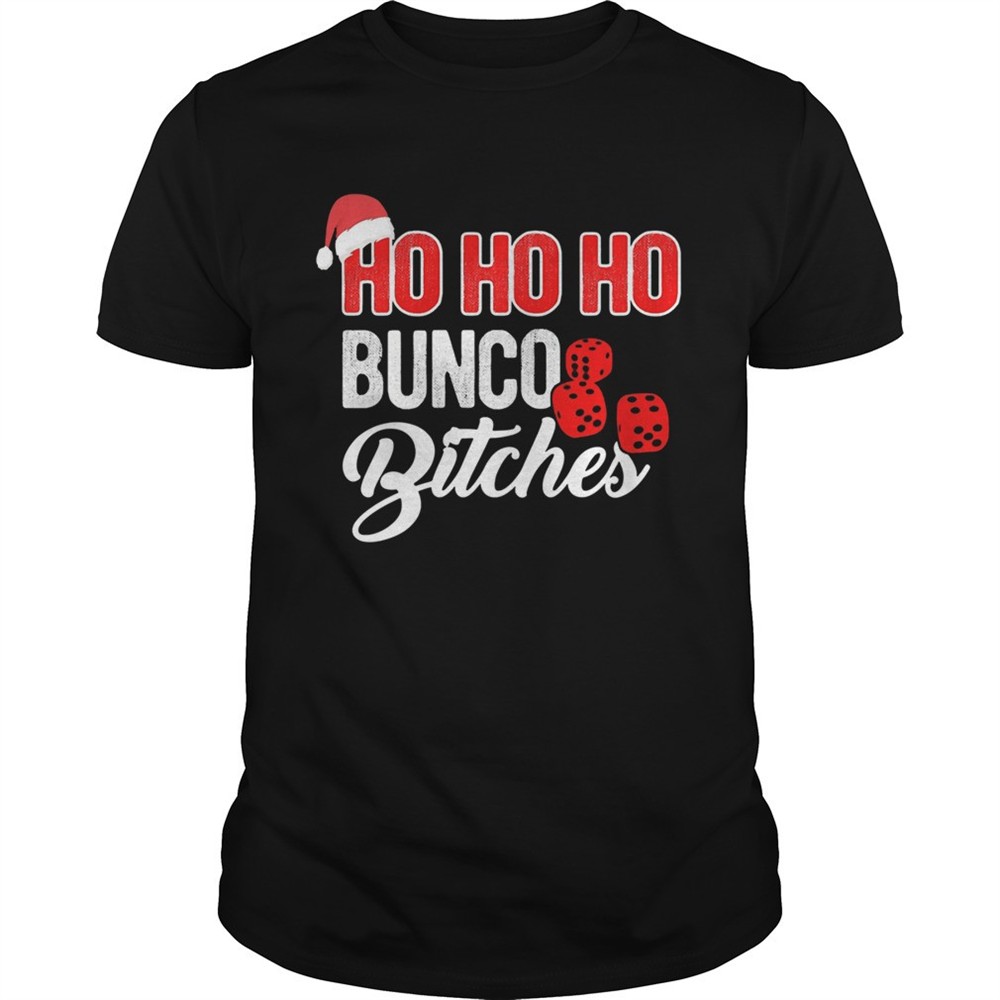 ho-ho-ho-bunco-bitches-santa-christmas-shirt-x3qrk1kh Ho Ho Ho Bunco Bitches Santa Christmas shirt