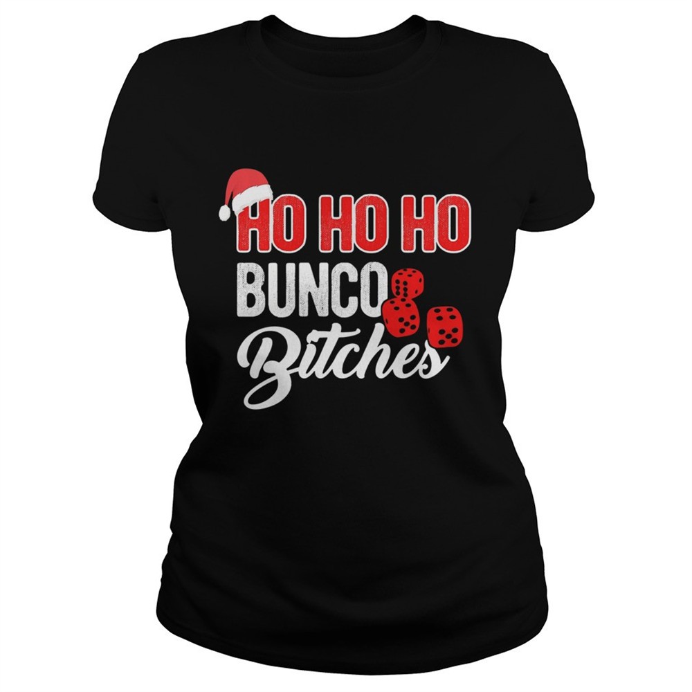 ho-ho-ho-bunco-bitches-santa-christmas-shirt-x3qrk1kh Ho Ho Ho Bunco Bitches Santa Christmas shirt