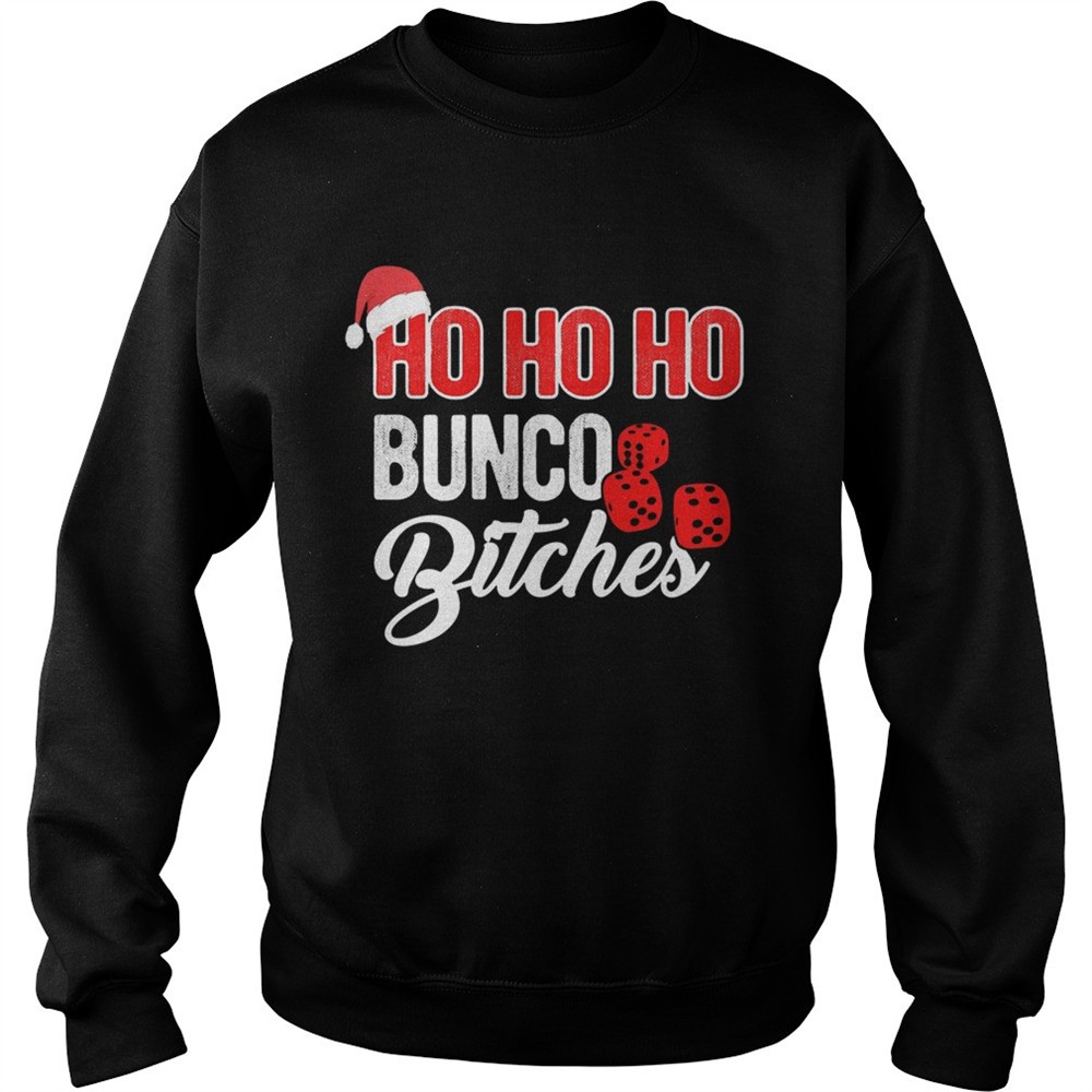 Ho Ho Ho Bunco Bitches Santa Christmas shirt