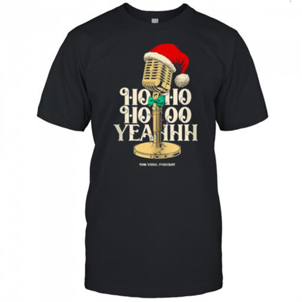 ho-ho-ho-yeahh-christmas-podcast-shirt-2ji0dht2 Ho Ho Ho Yeahh Christmas Podcast shirt