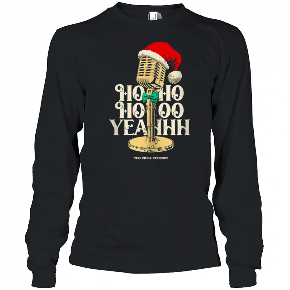 ho-ho-ho-yeahh-christmas-podcast-shirt-2ji0dht2 Ho Ho Ho Yeahh Christmas Podcast shirt