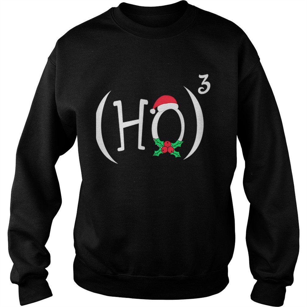 HO3 or HO Cube Funny Christmas Math Teachers Themed shirt