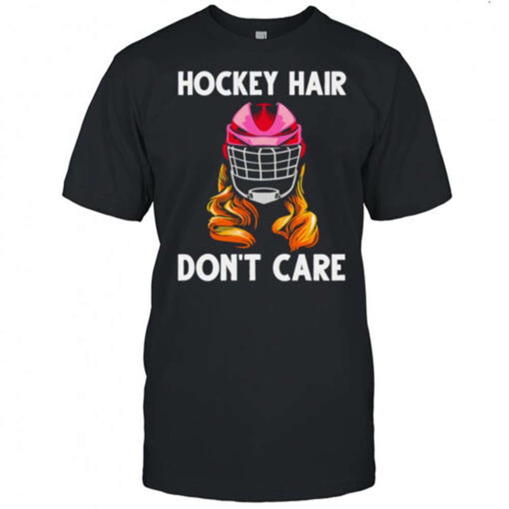 hockey-hair-dont-care-shirt-eoerlc7t Hockey Hair Dont Care shirt