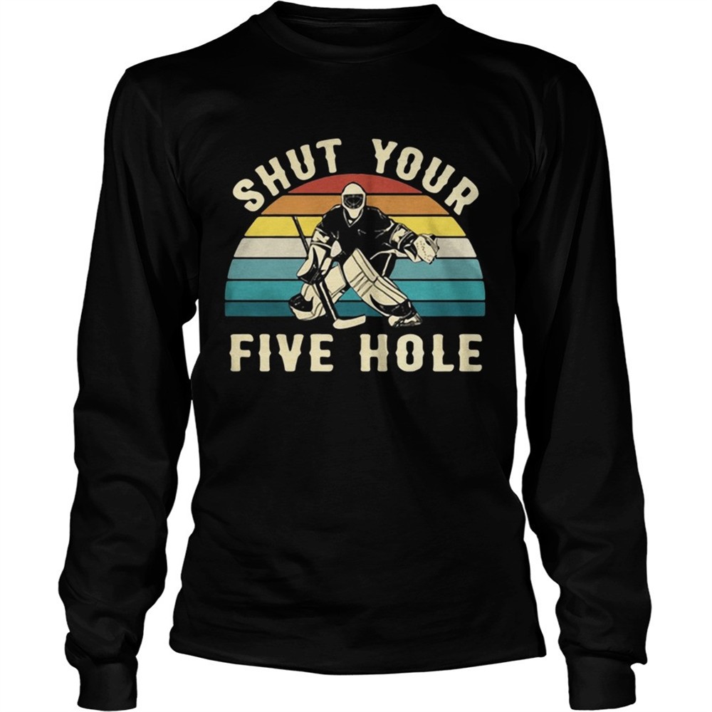 hockey-shut-your-five-hole-vintage-shirt-delb2ztx Hockey Shut your five hole vintage shirt