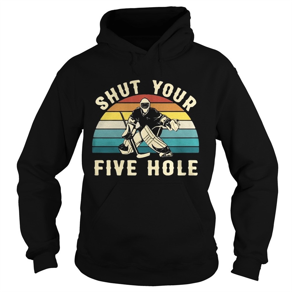hockey-shut-your-five-hole-vintage-shirt-delb2ztx Hockey Shut your five hole vintage shirt