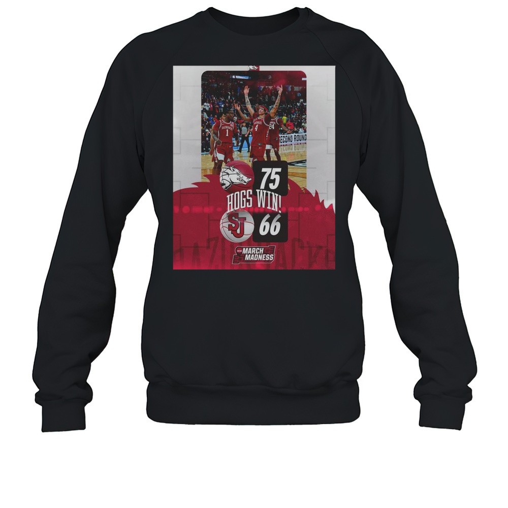 Hogs Win Arkansas Razorbacks Vs St Johns Red Storm Final Score 75 66 NCAA March Madness T-shirt