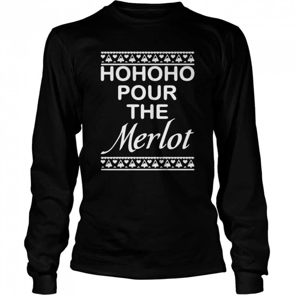 hohoho-pour-the-merlot-christmas-sweater-shirt-ym9k8omk Hohoho Pour The Merlot Christmas Sweater Shirt