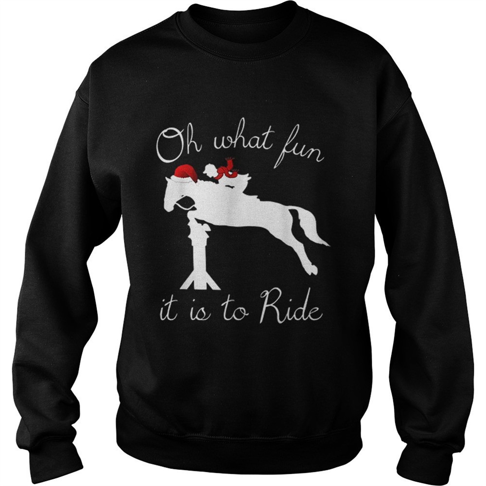 Holiday Horse Riding Oh What Fun shirt