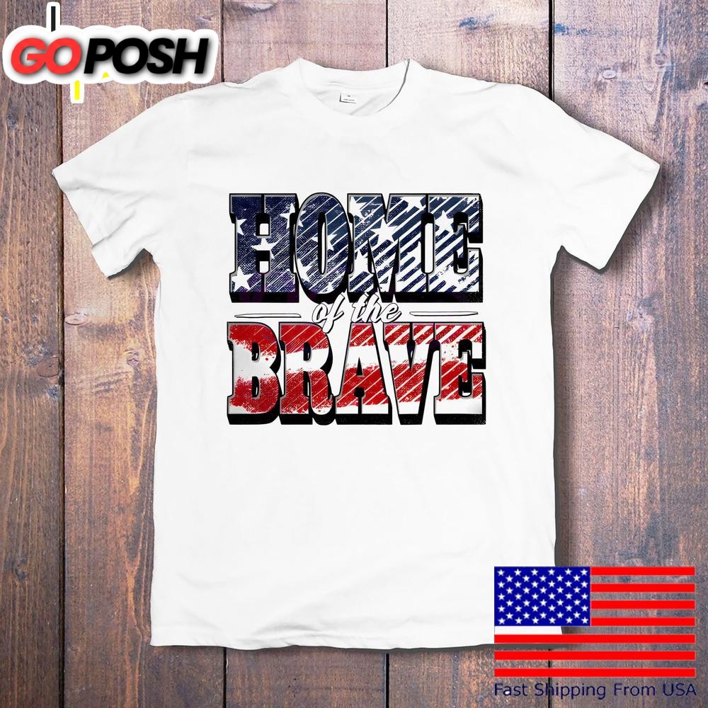 Home Of The Brave American Flag Bold Lettering Usa Patriotic T-Shirt