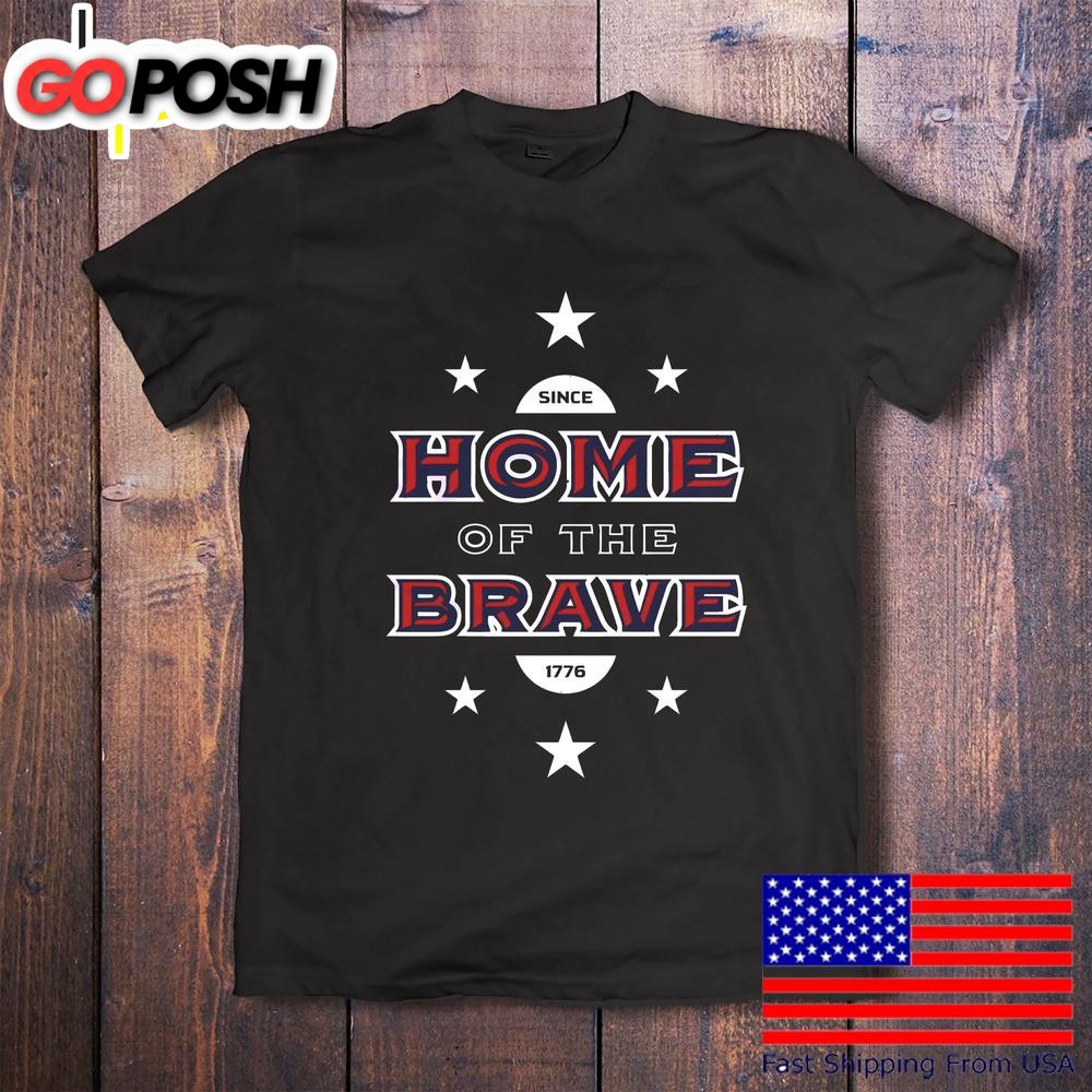 Home Of The Brave Usa Patriotic Typography July 4th T-Shirt