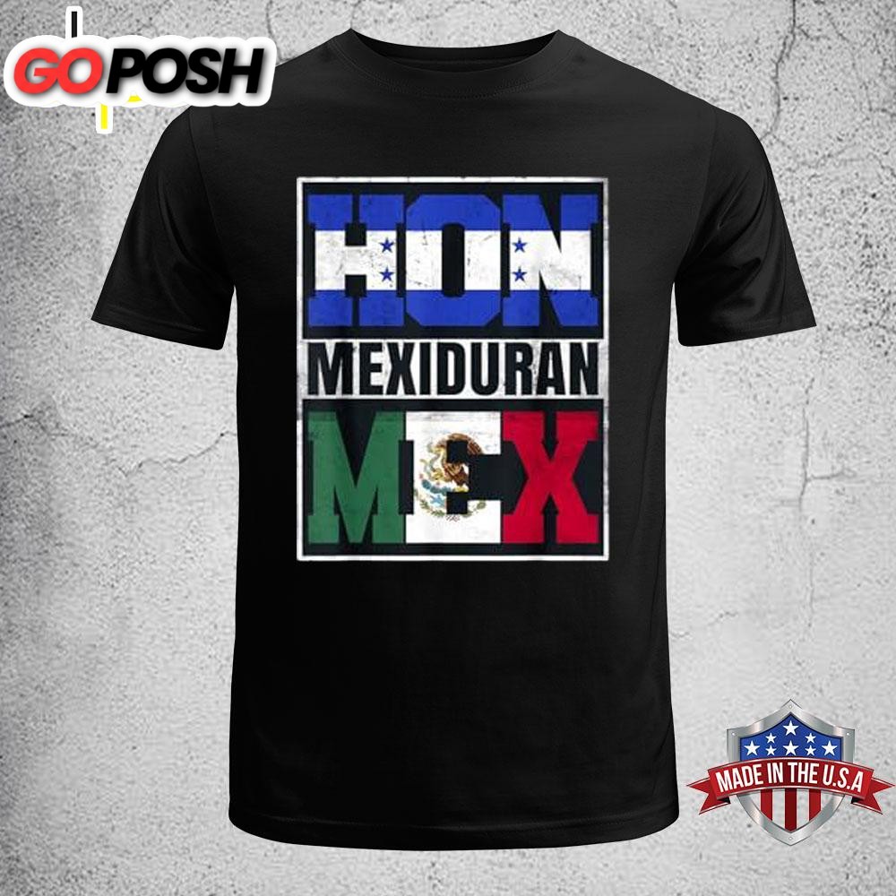 Hon Mexiduran Mex T-Shirt