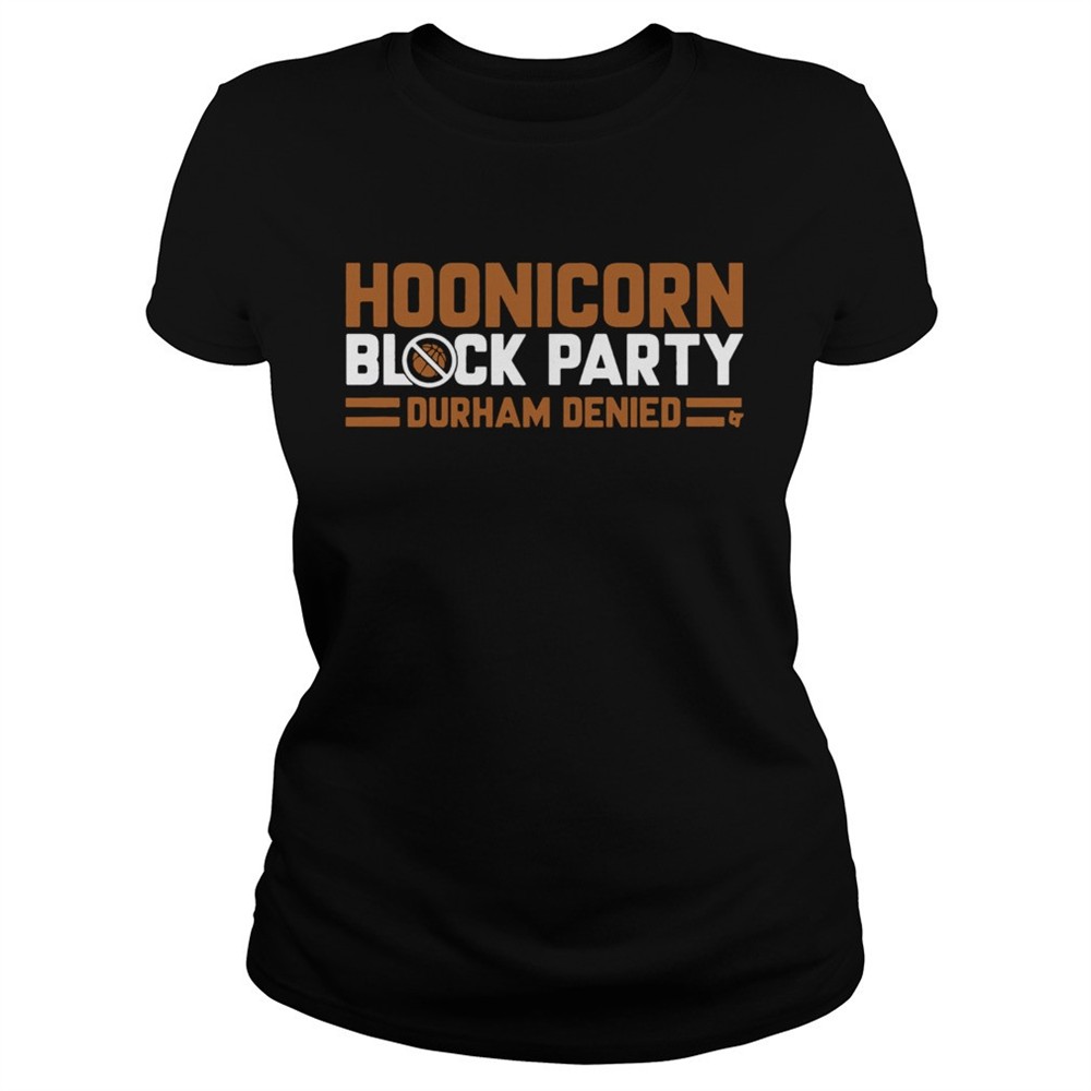 hoonicorn-block-party-durham-denied-shirt-oht9e3vc Hoonicorn Block Party Durham Denied shirt