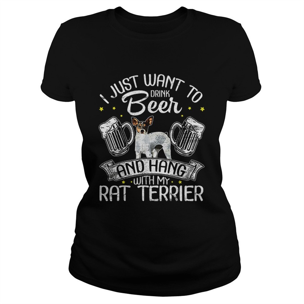 hot-i-just-want-to-drink-beer-and-hang-with-my-rat-terrier-shirt-o4kfn5m2 Hot I Just Want To Drink Beer And Hang With My Rat Terrier shirt