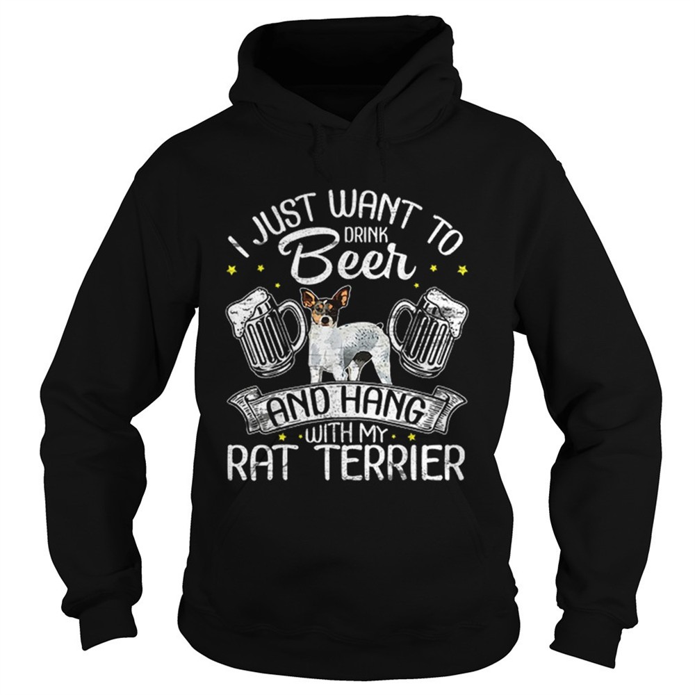 hot-i-just-want-to-drink-beer-and-hang-with-my-rat-terrier-shirt-o4kfn5m2 Hot I Just Want To Drink Beer And Hang With My Rat Terrier shirt