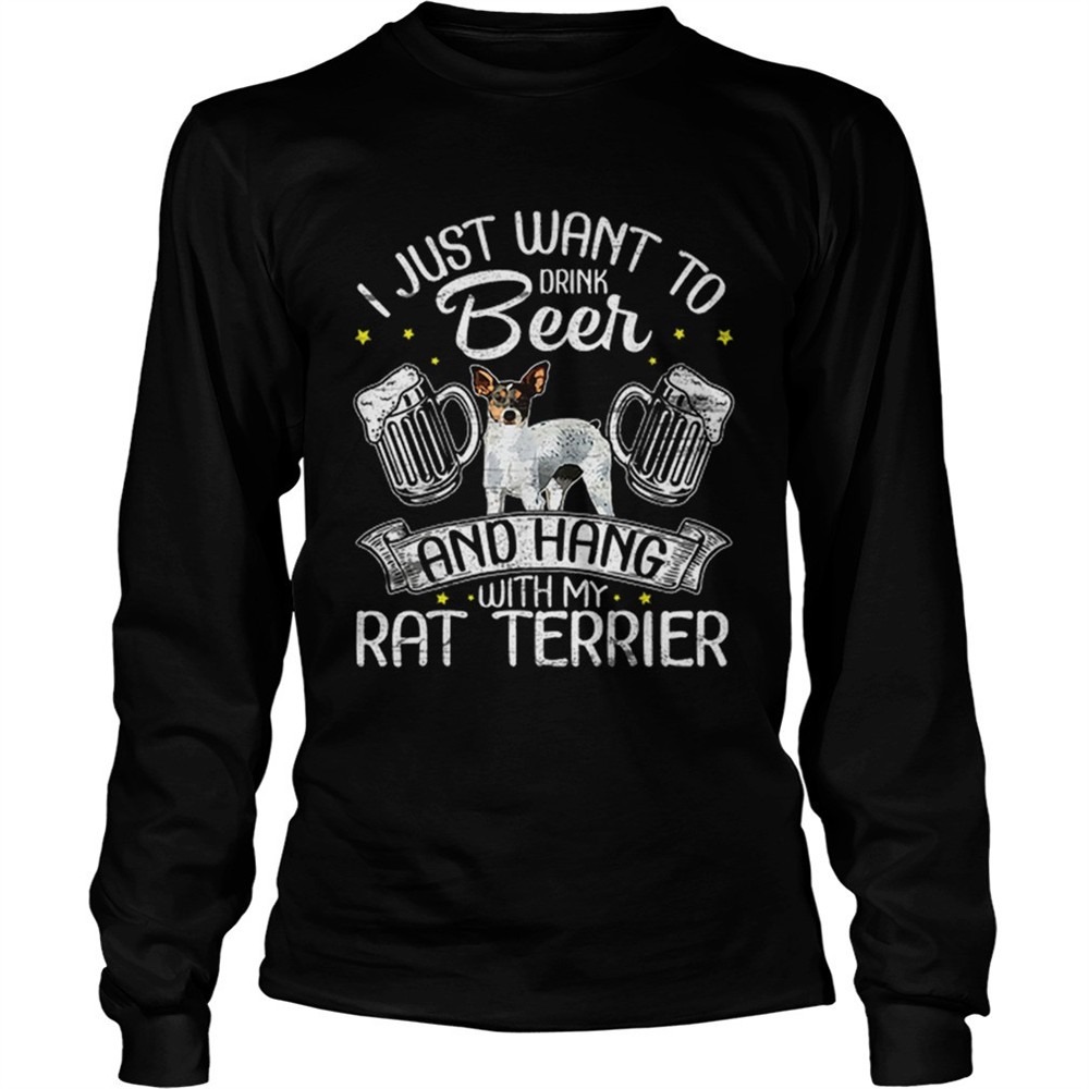 hot-i-just-want-to-drink-beer-and-hang-with-my-rat-terrier-shirt-o4kfn5m2 Hot I Just Want To Drink Beer And Hang With My Rat Terrier shirt