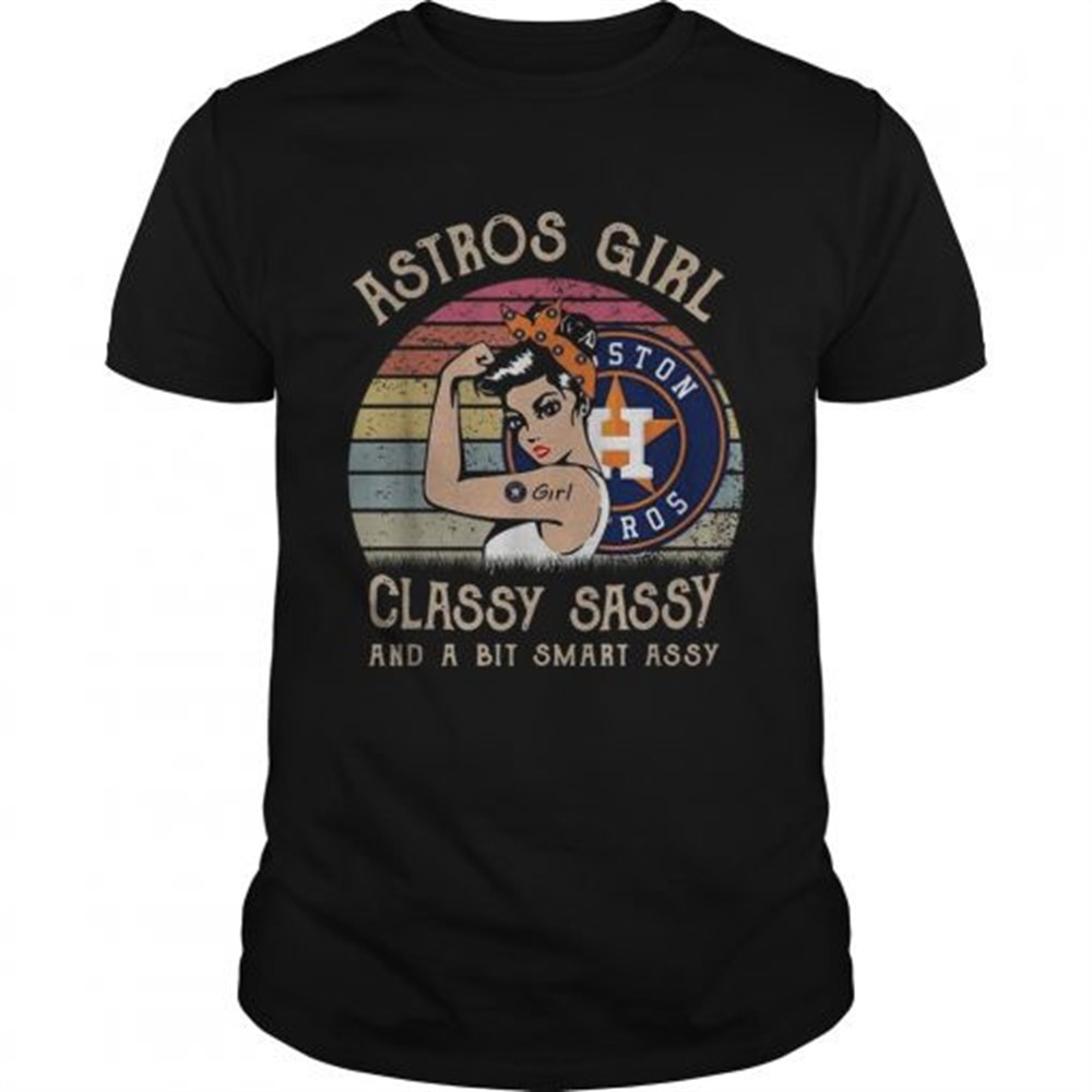 houston-astros-girl-classy-sassy-and-a-bit-smart-assy-vintage-shirt-nibtq6qp Houston Astros girl classy sassy and a bit smart assy vintage shirt