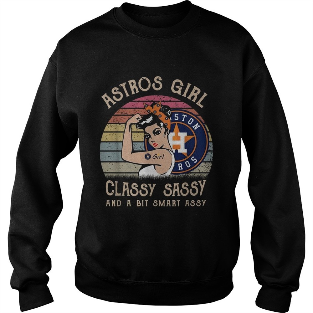 Houston Astros girl classy sassy and a bit smart assy vintage shirt