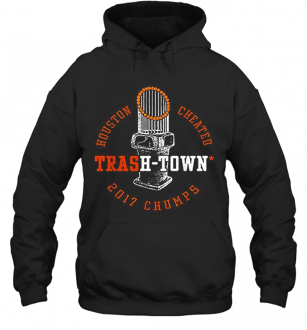 Houston Astros Houston Cheated Trash Town 2017 Chumps T-Shirt