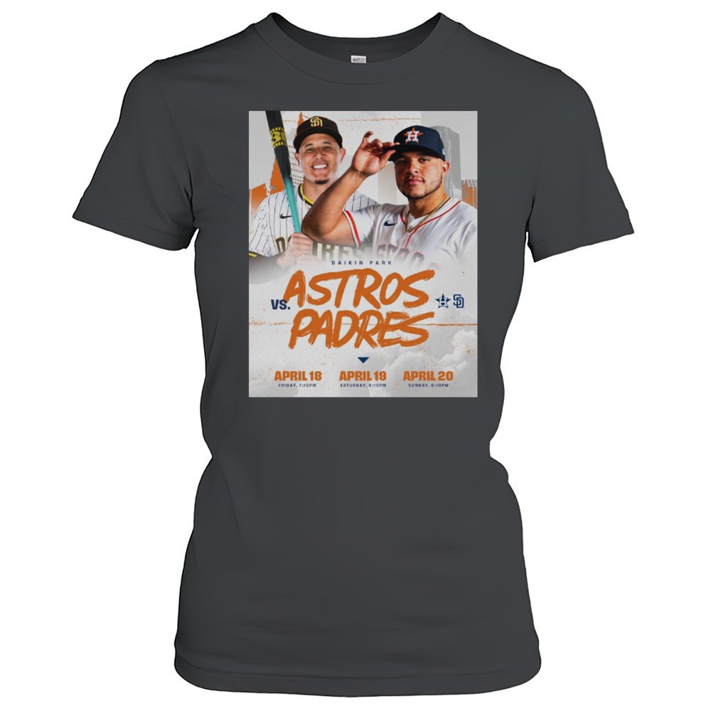 houston-astros-vs-san-diego-padres-daikin-park-mlb-matchup-april-18-20-2025-post-uow14fy0 Houston Astros Vs San Diego Padres Daikin Park MLB Matchup April 18 20 2025 Poster T-shirt