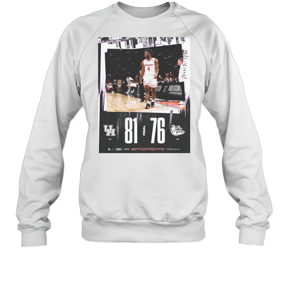Houston Cougars Vs Gonzaga Bulldogs Final Score 81 76 NCAA March Madness Poster T-shirt