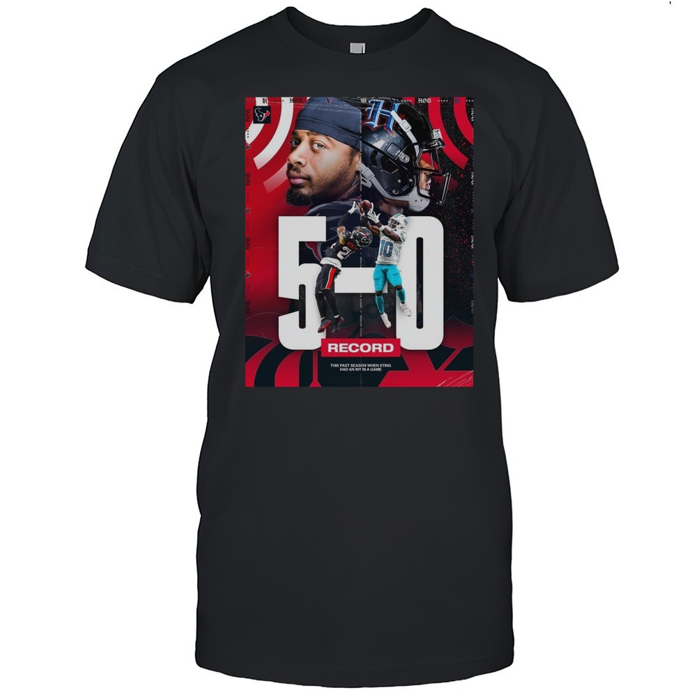 houston-texans-derek-stingley-jr-5-0-record-this-past-season-when-sting-had-an-xuj392bv Houston Texans Derek Stingley Jr. 5-0 Record This Past Season When Sting Had An Int In A Game Poster T-shirt