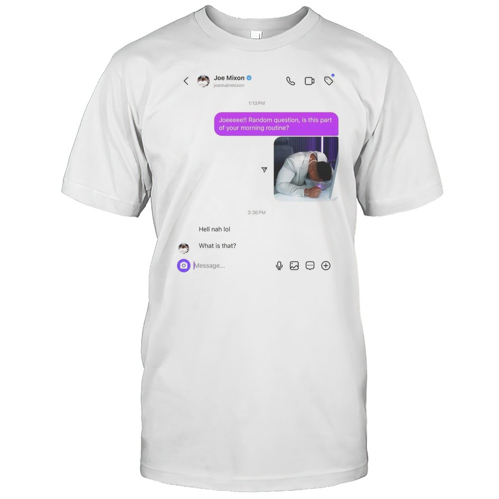 houston-texans-football-nfl-joe-mixon-random-question-is-this-part-of-your-morni-dkgd0eap Houston Texans Football NFL Joe Mixon Random Question Is This Part Of Your Morning Routine Hell Nah What Is That T-shirt