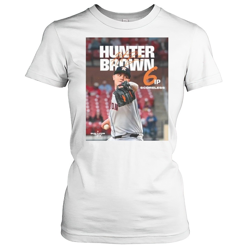 hunter-brown-houston-astros-mlb-6-ip-scoreless-built-for-this-signature-t-shirt-0v9mrf0r Hunter Brown Houston Astros MLB 6 IP Scoreless Built For This Signature T-shirt