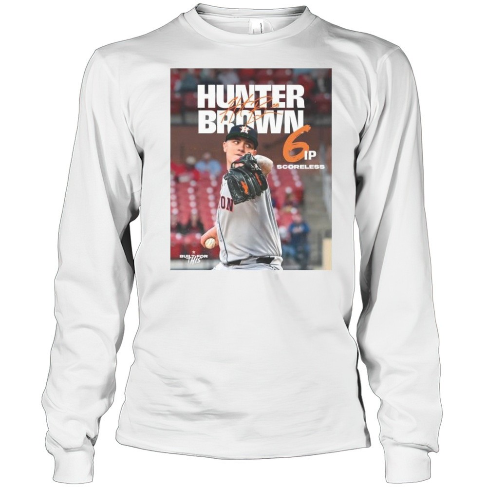hunter-brown-houston-astros-mlb-6-ip-scoreless-built-for-this-signature-t-shirt-0v9mrf0r Hunter Brown Houston Astros MLB 6 IP Scoreless Built For This Signature T-shirt