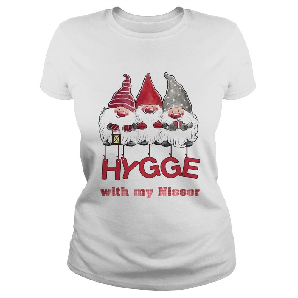 hygge-with-my-nisser-christmas-shirt-8futfr7y Hygge with my nisser Christmas shirt