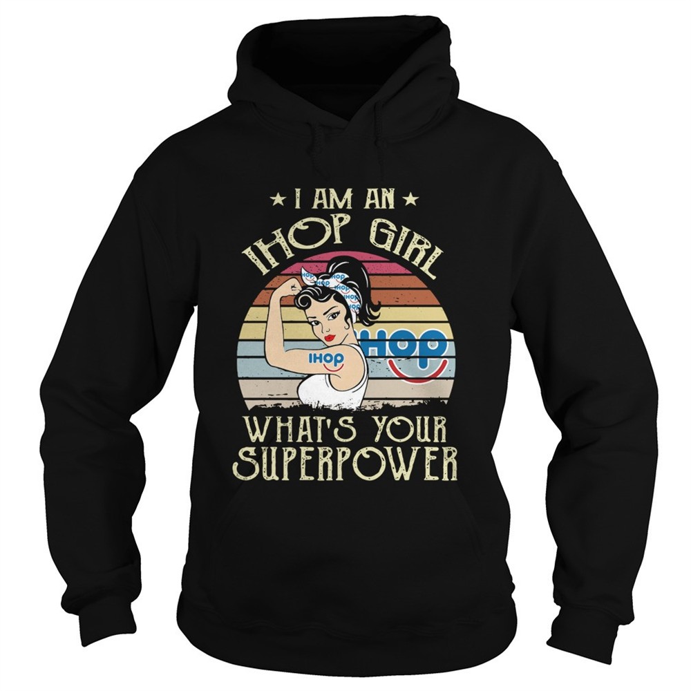i-am-a-ihop-girl-whats-your-superpower-vintage-shirt-c7mxte31 I Am A Ihop Girl Whats Your Superpower Vintage shirt