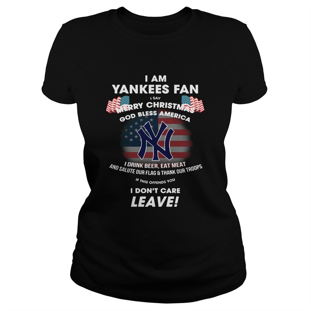 i-am-yankees-fan-i-say-merry-christmas-god-bless-america-shirt-rn1pj491 I am Yankees fan I say Merry Christmas God bless America shirt