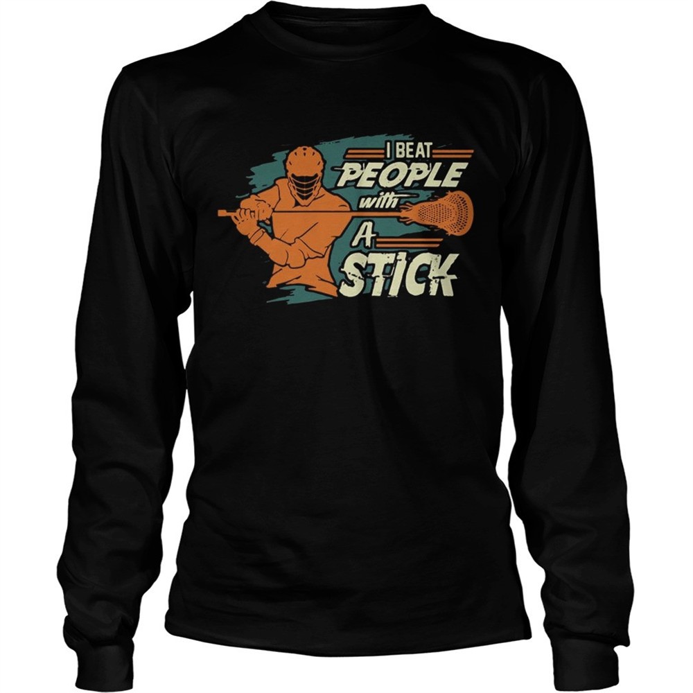i-beat-people-with-a-stick-lacrosse-t-shirt-v9z0h9bt I Beat People With A Stick Lacrosse T shirt