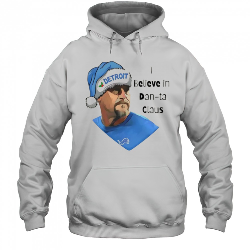 I Believe in Dan-ta Claus Dan Campbell Detroit Lions Football Christmas 2025 shirt