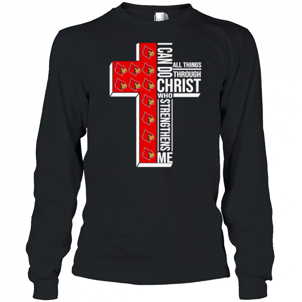 i-can-do-all-things-through-christ-who-strengthens-me-louisville-cardinals-logo-ogxrxdbe I can do all things through Christ who strengthens me Louisville Cardinals logo shirt
