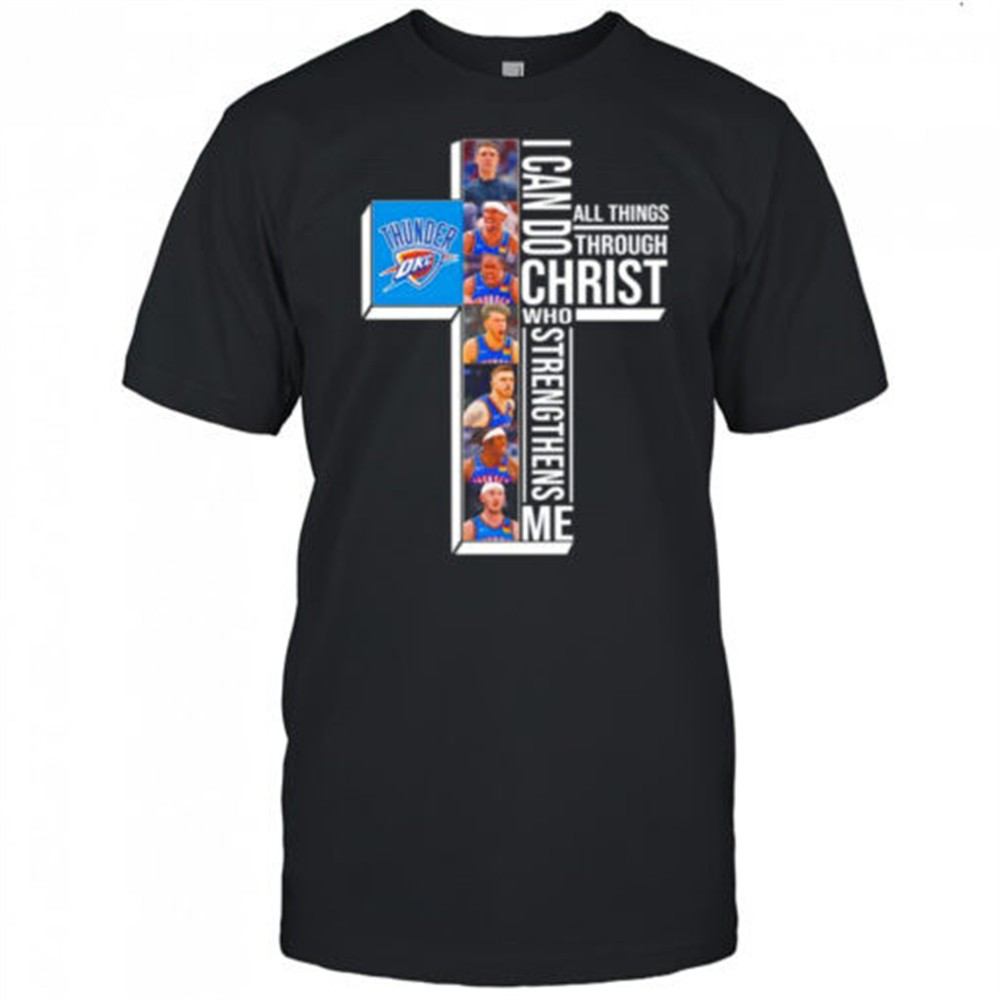 i-can-do-all-things-through-christ-who-strengthens-me-okc-thunder-player-shirt-raga9ihm I can do all things through Christ who strengthens me OKC Thunder player shirt