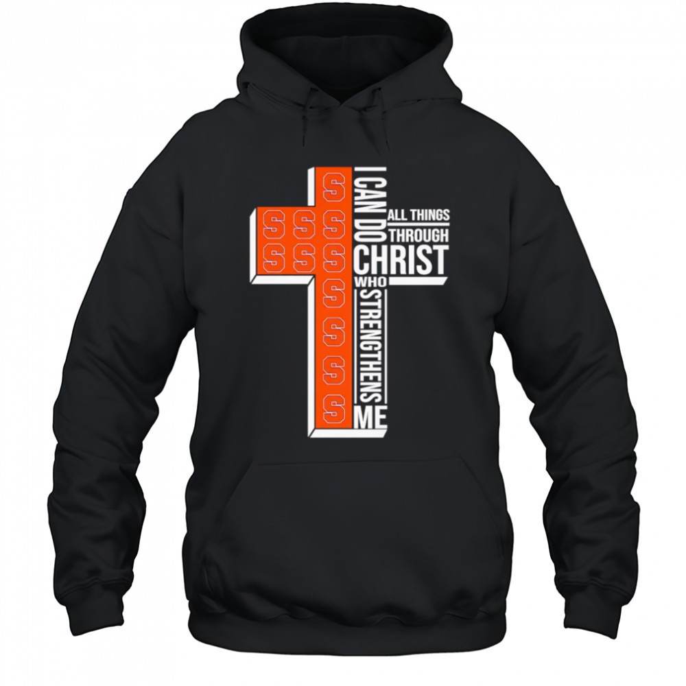 I can do all things through Christ who strengthens me Syracuse Orange logo shirt