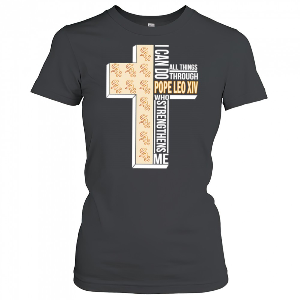 i-can-do-all-things-through-pope-leo-xiv-who-strengthens-me-chicago-white-sox-sh-87l0u9by I can do all things through Pope Leo XIV who strengthens me Chicago White Sox shirt