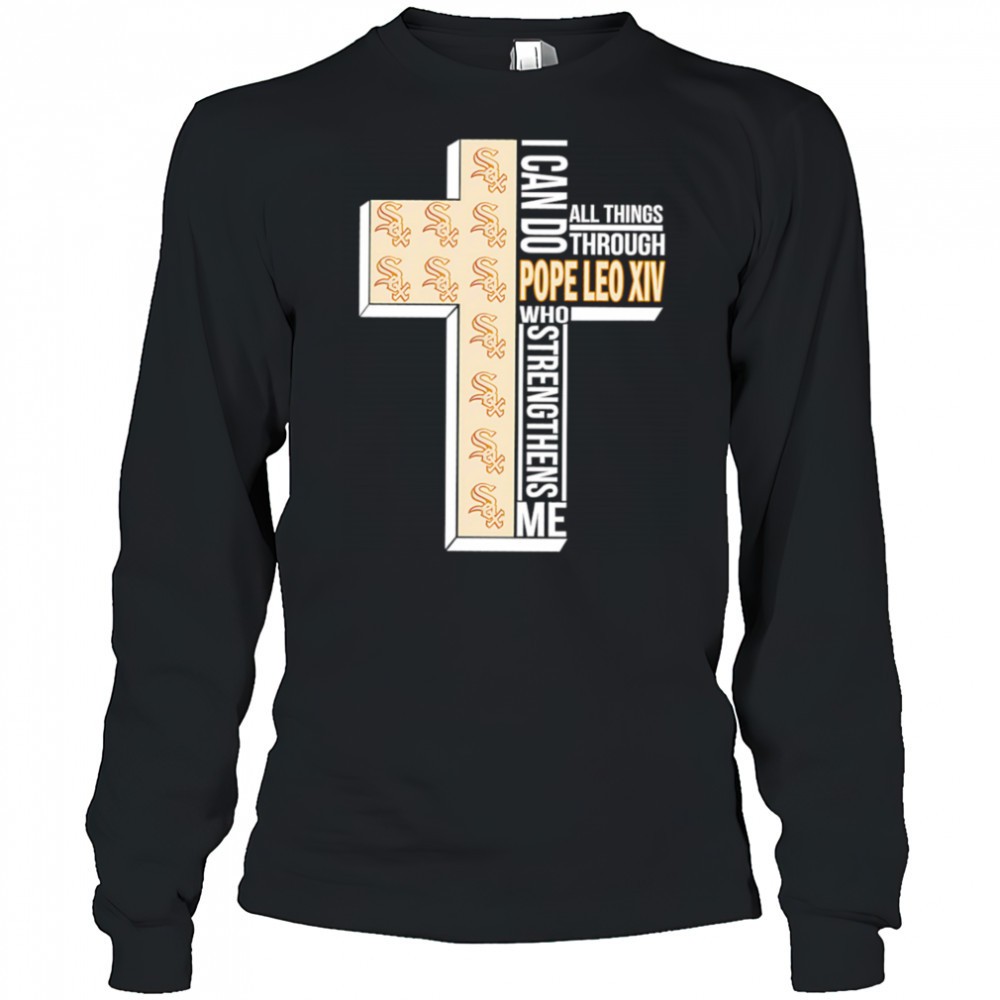 i-can-do-all-things-through-pope-leo-xiv-who-strengthens-me-chicago-white-sox-sh-87l0u9by I can do all things through Pope Leo XIV who strengthens me Chicago White Sox shirt