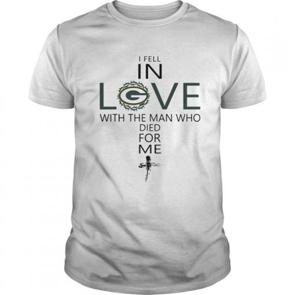 i-fell-in-love-green-bay-packers-with-man-who-died-for-me-shirt-ia9dtz6c I Fell In Love Green Bay Packers With Man Who Died For Me shirt