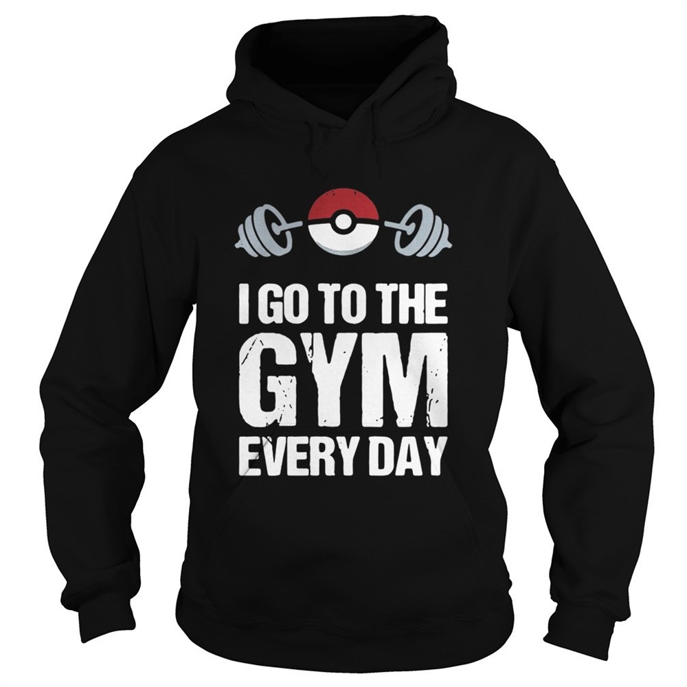 i-go-to-the-gym-every-day-pokemon-shirt-u7yk771f I go to the gym every day Pokemon shirt