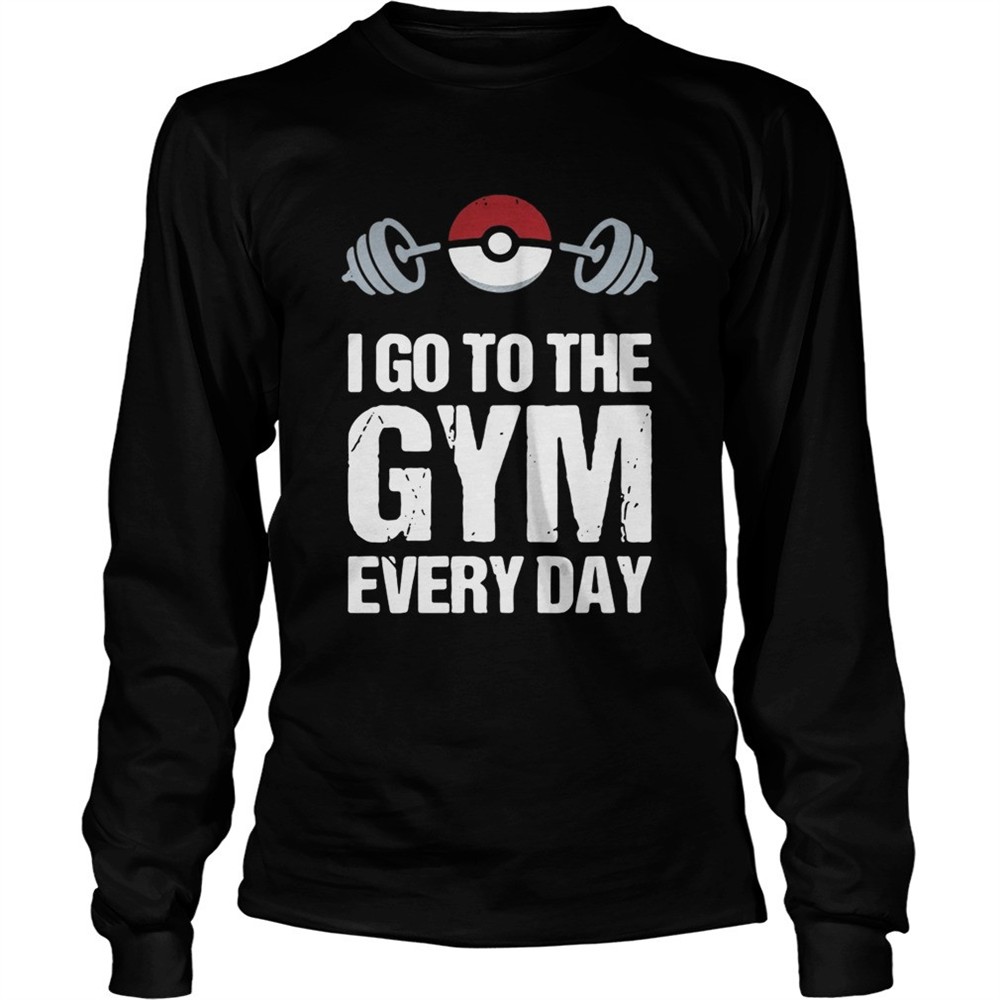 i-go-to-the-gym-every-day-pokemon-shirt-u7yk771f I go to the gym every day Pokemon shirt