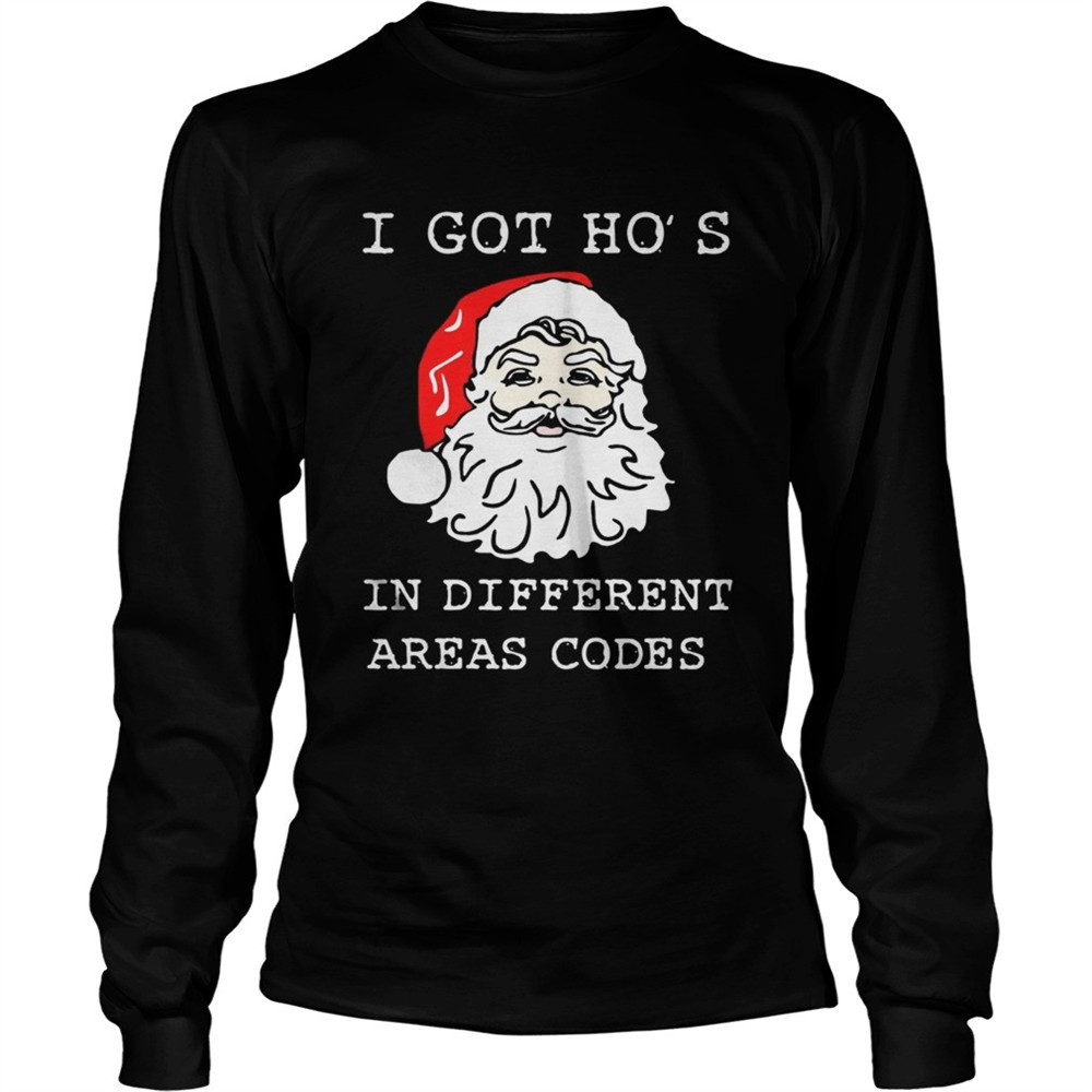 i-got-hos-in-different-areas-codes-santa-christmas-shirt-edv54zhp I Got Hos In Different Areas Codes Santa Christmas shirt