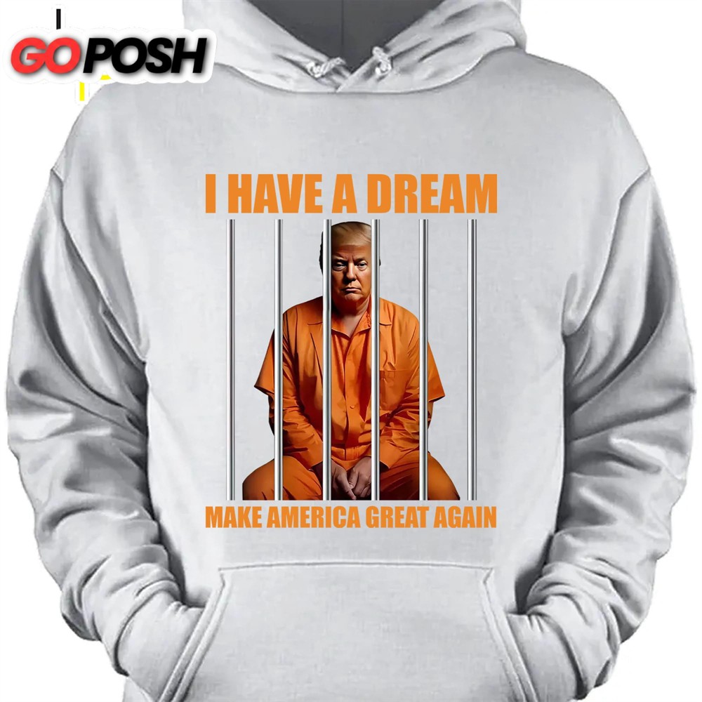 I Have A Dream Make America Great Again Shirt Anti Trump Shirt Democrat Shirt Dark