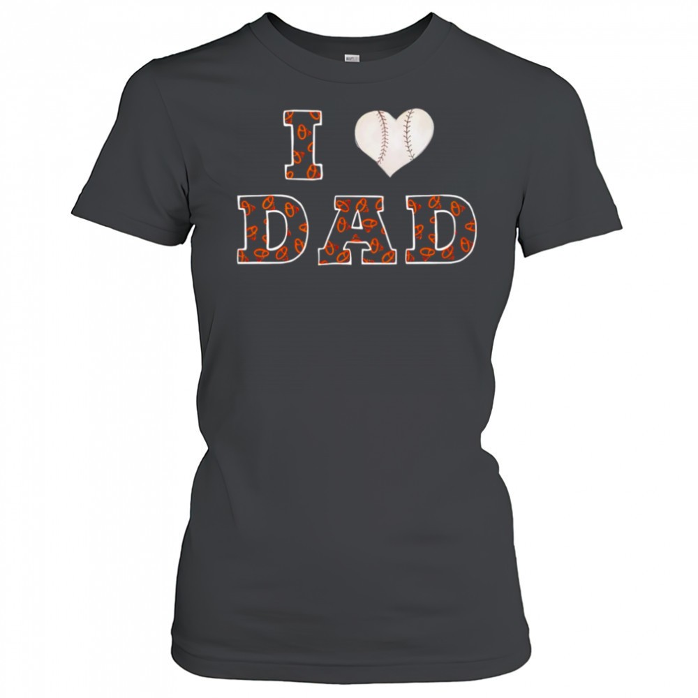 i-heart-dad-baltimore-orioles-shirt-qhhtcelt I heart dad Baltimore Orioles shirt