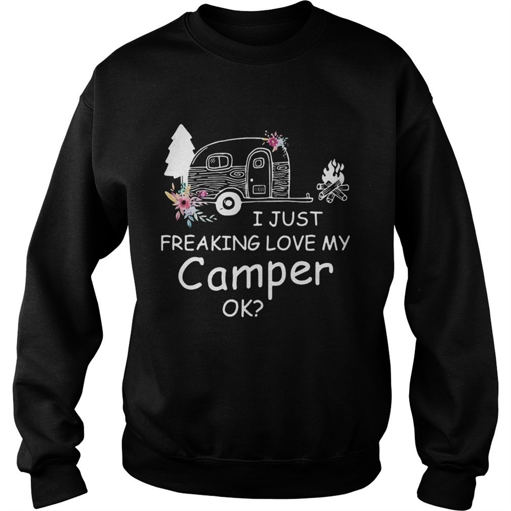 I Just Freaking Love My Camper Ok Bus Floral Camping Lovers Girls Women Shirts