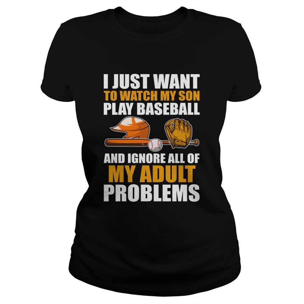 i-just-want-to-watch-my-son-play-baseball-funny-mom-dad-shirt-21a7mxun I Just Want To Watch My Son Play Baseball Funny Mom Dad Shirt