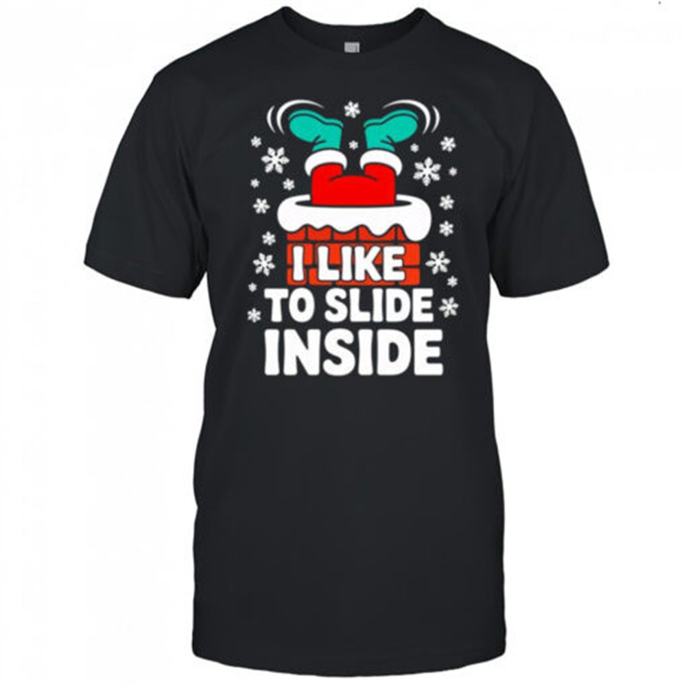 i-like-to-slide-inside-christmas-holiday-sublimation-shirt-blfbyt5i I like to slide inside Christmas Holiday Sublimation shirt